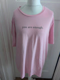Ladies Size 2XL Pink "You Are Enough" Short Sleeve T-shirt