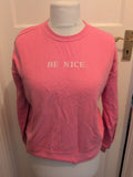 Ladies Size Medium Pink Long Sleeved Be Nice Jumper